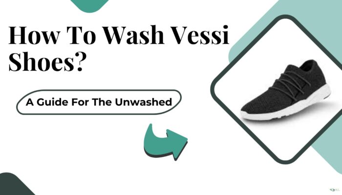 How To Wash Vessi Shoes Without Ruining Them?  [Updated]
