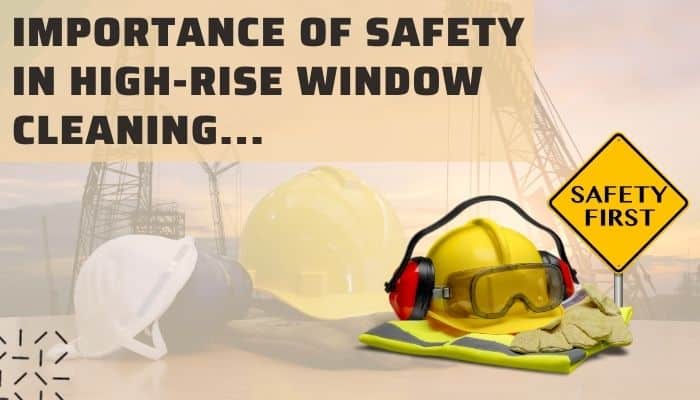 Importance-of-Safety-in-High-Rise-Window-Cleaning