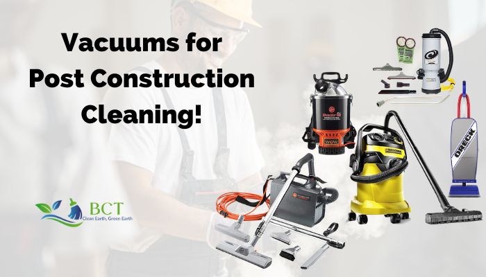 The 5 Best Vacuums for Post-Construction Cleaning: Choose the Perfect One!